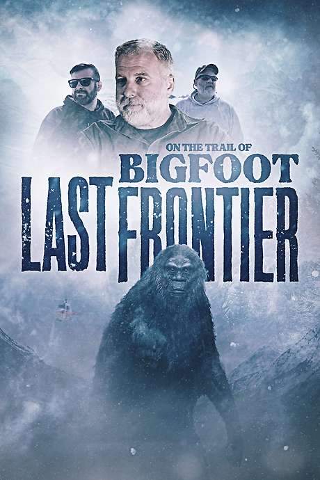 On The Trail of Bigfoot: The Last Frontier